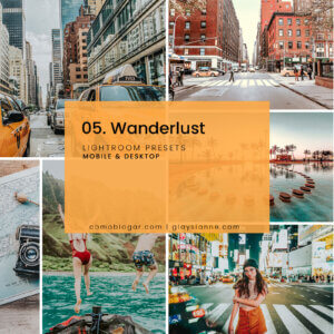 05. Wanderlust Blogger Lightroom Presets