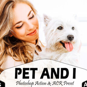 10 Pet And I Photoshop Actions Ps Preset