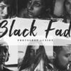 6 black fade photoshop actions acr lut - ByPresets