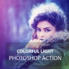 colorful light photoshop action - ByPresets