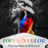 focus in color photoshop actions - ByPresets