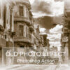 old photo effect photoshop action - ByPresets